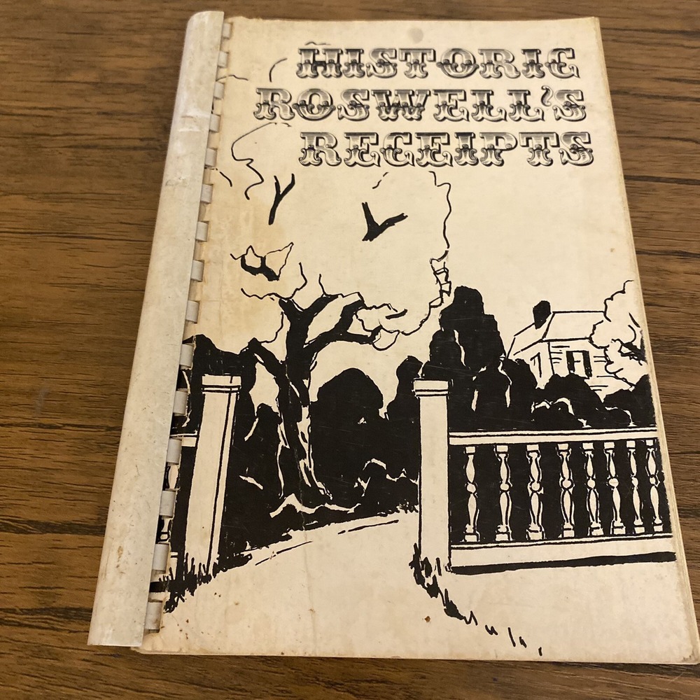 Historic Roswell’s Receipts Cookbook Georgia 1972 St Davids Episcopal Church